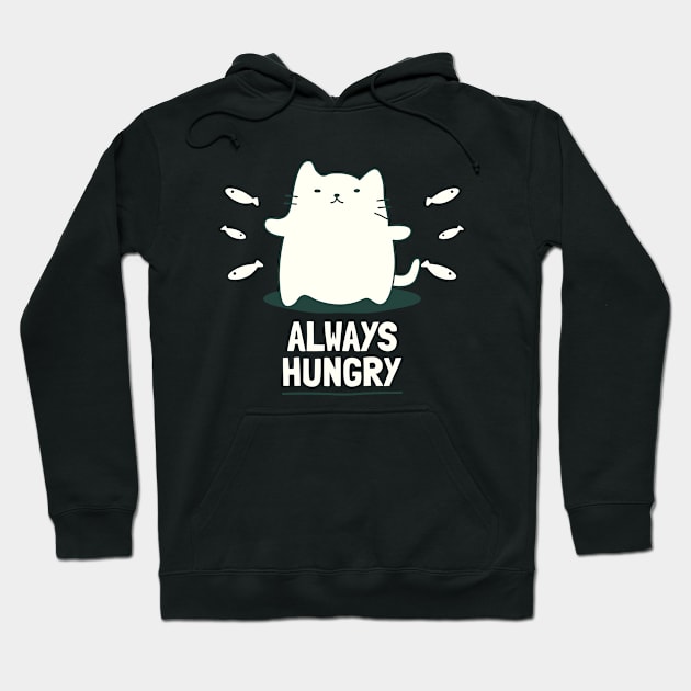 Hungry Cat always hungry Hoodie by Tip Top Tee's